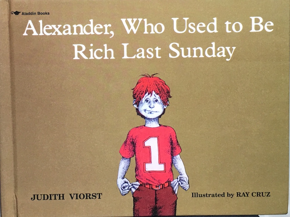 Book cover for Alexander, Who Used to Be Rich Last Sunday